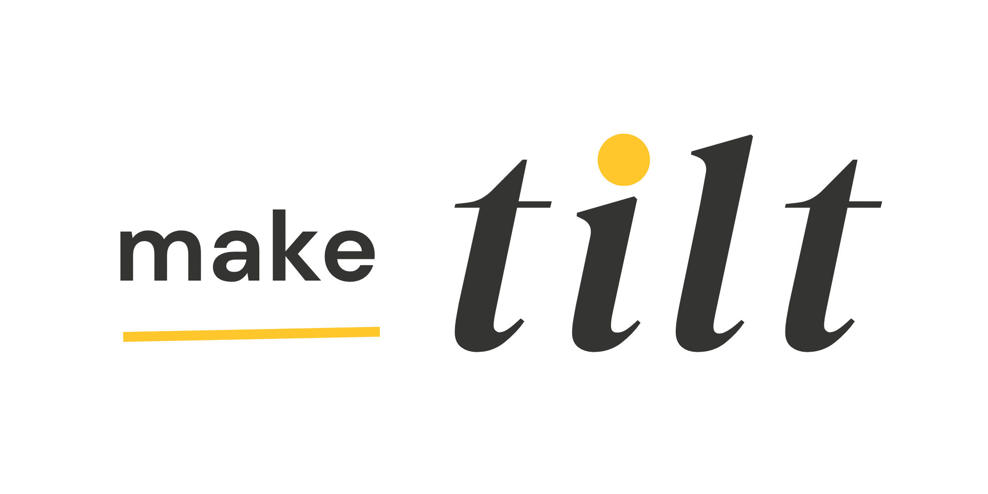 Make Tilt
